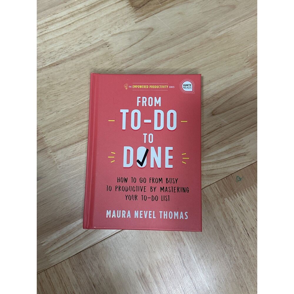 From To-Do to Done by Maura Nevel Thomas | Productivity & Time Management Book